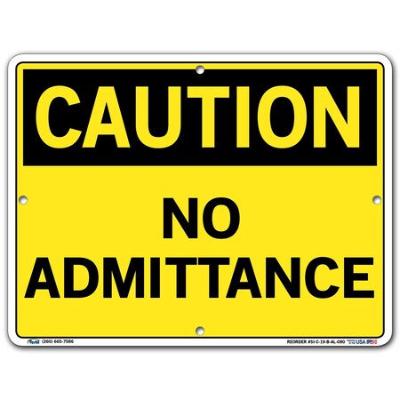 Vestil Aluminum Sign, 9-1/2" H, 12-1/2" W, Aluminum, Rectangle, English, SI-C-19-B-AL-080 SI-C-19-B-AL-080